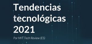 Technological trends that will be protagonists in 2021