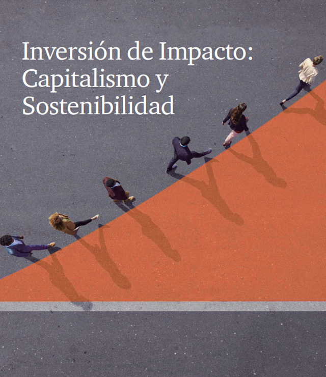Inversión de Impacto: Capitalismo y Sostenibilidad