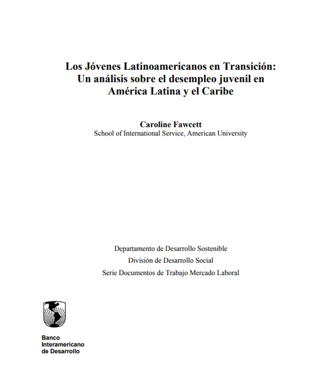 Los jóvenes latinoamericanos en transición: Un análisis sobre el desempleo juvenil en América Latina y el Caribe